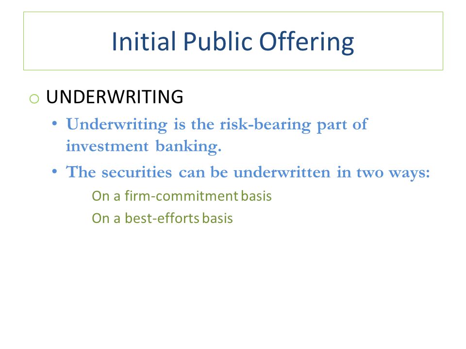 Underwritings: Firm Commitment vs. Best Efforts - What is the Difference?